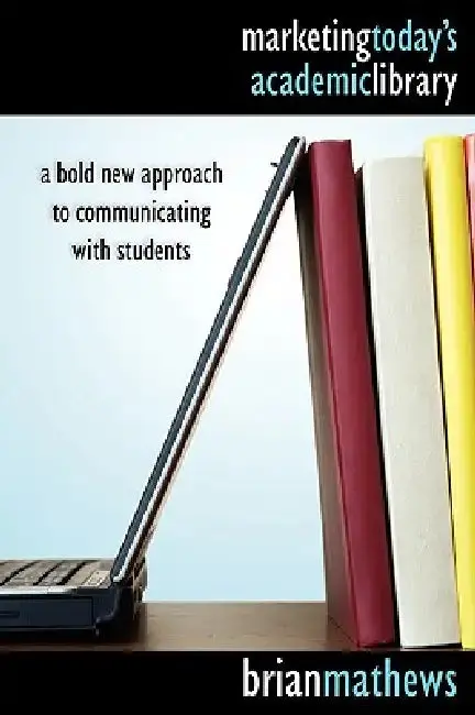 Cover of Marketing Today's Academic Library