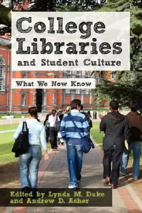 Cover of College Libraries and Student Culture