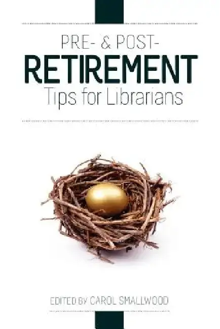 Cover of Pre- And Post-Retirement Tips for Librarians