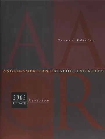 Cover of Anglo American Cataloguing Rules 2002 Revision