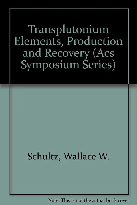 Cover of Transplutonium Elements, Production and Recovery