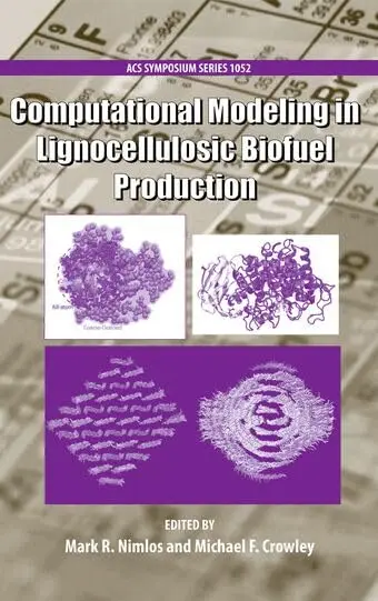 Cover of Computational Modeling in Lignocellulosic Biofuel Production