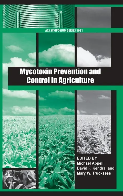 Cover of Mycotoxin Prevention and Control in Agriculture ACS