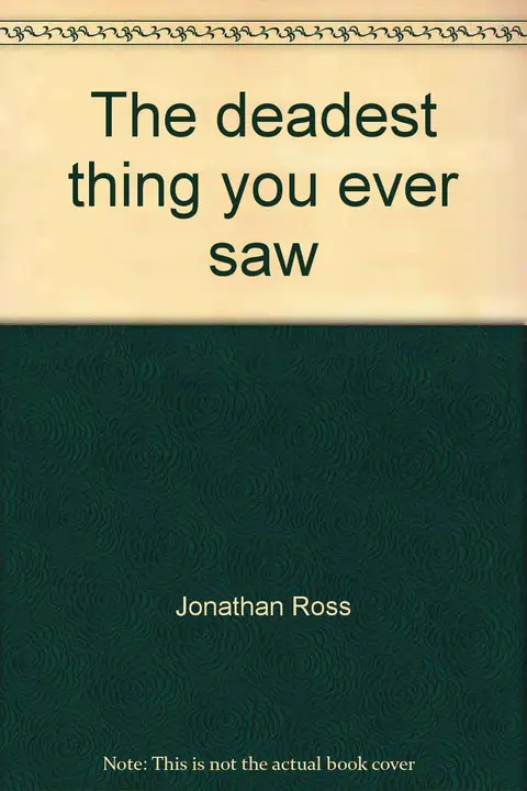 Cover of The deadest thing you ever saw