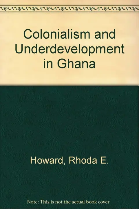 Cover of Colonialism and Underdevelopment in Ghana