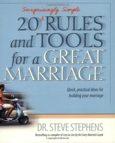 Cover of 20 (Surprisingly Simple) Rules and Tools for A Great Marriag