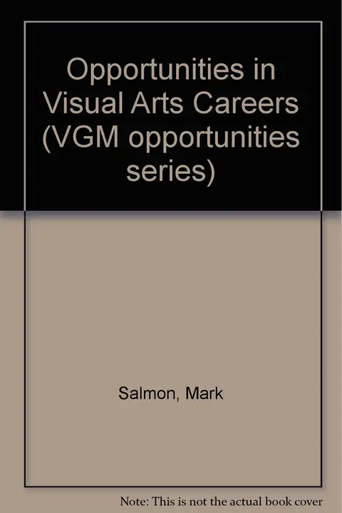 Cover of Opportunities in Visual Arts Careers