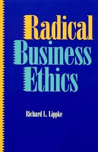 Cover of Radical Business Ethics