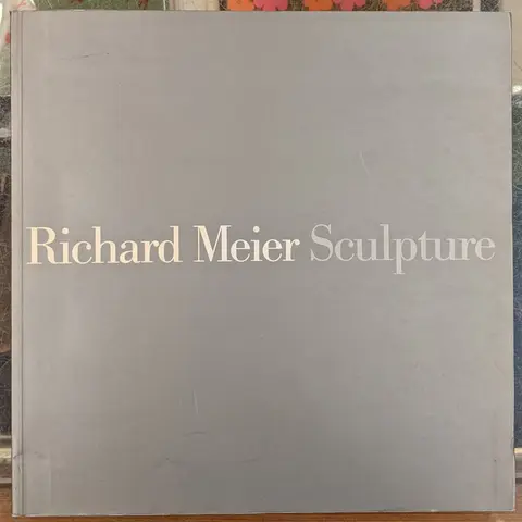 Cover of Richard Meier Sculpture