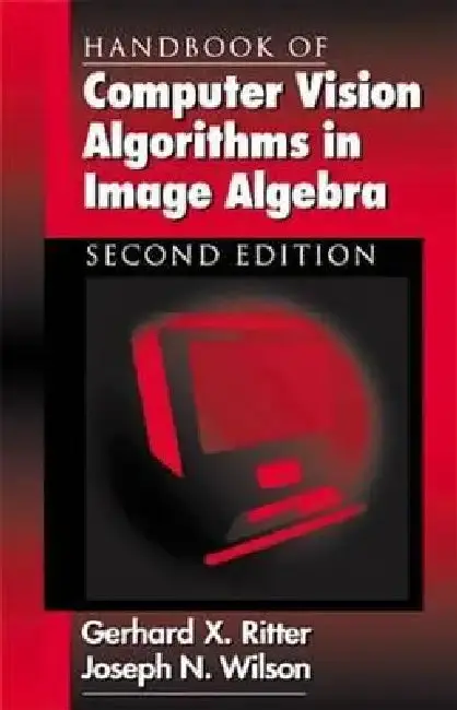 Cover of Handbook of Computer Vision Algorithms in Image Algebra