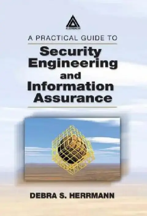 Cover of A Practical Guide to Security Engineering and Information Assurance