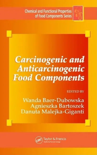 Cover of Carcinogenic and Anticarcinogenic Food Components