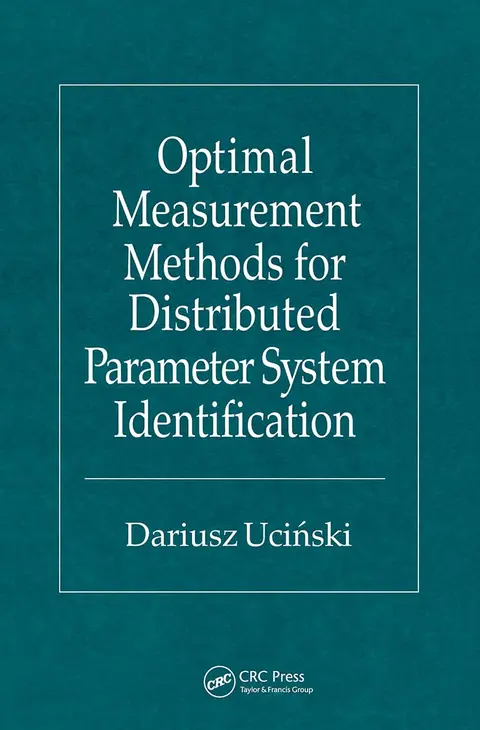 Cover of Optimal Measurement Methods for Distributed Parameter System Identification