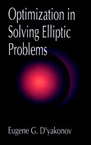 Cover of Optimization in Solving Elliptic Problems
