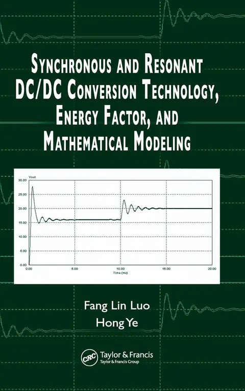 Cover of Synchronous and Resonant DC/DC Conversion Technology, Energy Factor, and Mathematical Modeling