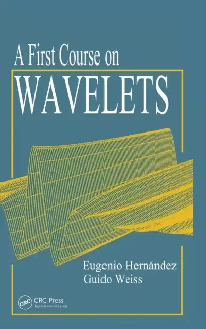 Cover of A First Course on Wavelets