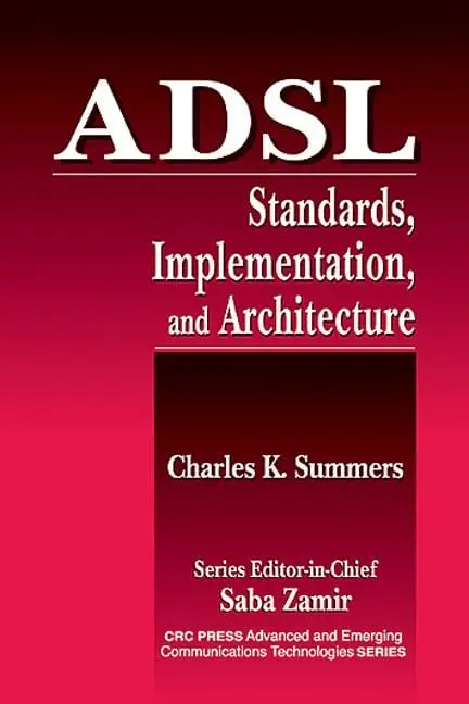 Cover of ADSL Standards, Implementation, and Architecture