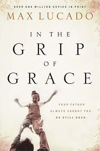 Cover of In the Grip of Grace