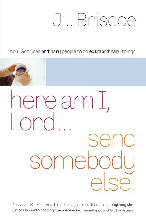 Cover of Here am I, Lord Send Somebody Else