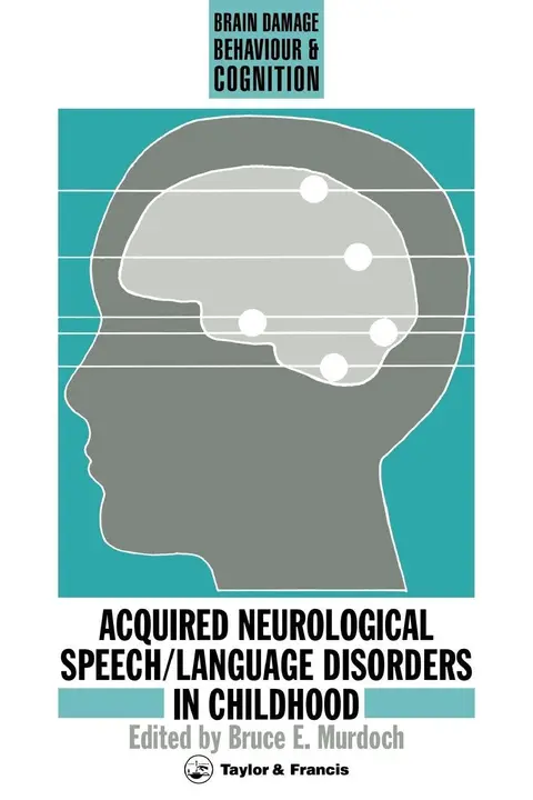 Cover of Acquired Neurological Speech/Language Disorders in Childhood