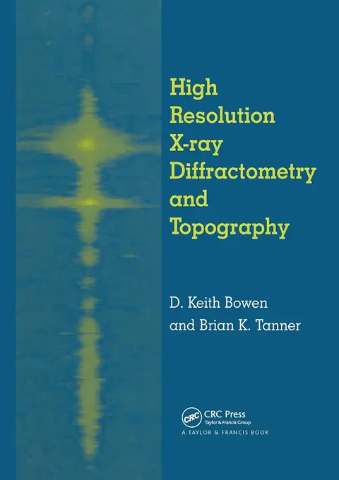 Cover of High Resolution X-Ray Diffractometry and Topography