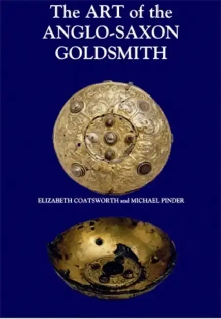 Cover of The Art of the Anglo-Saxon Goldsmith