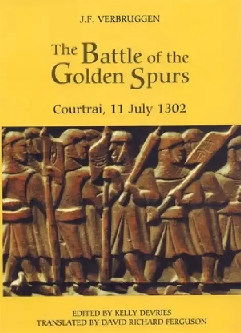 Cover of The Battle of the Golden Spurs (Courtrai, 11 July 1302)
