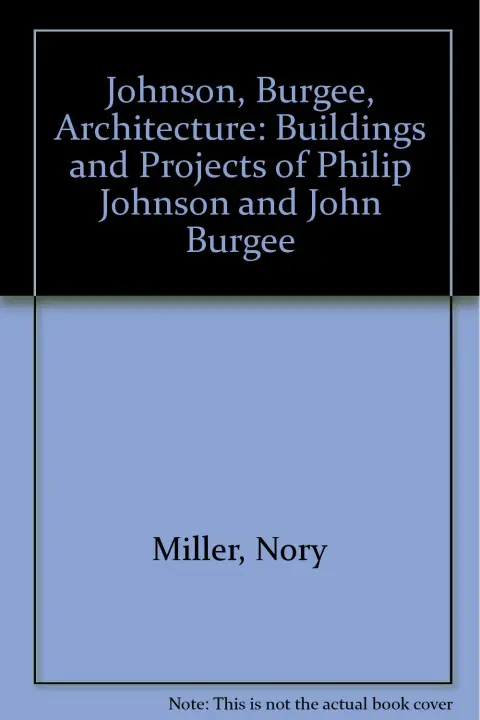 Cover of Johnson, Burgee, Architecture