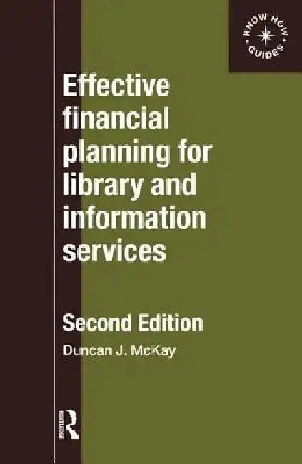 Cover of Effective Financial Planning for Library and Information Services