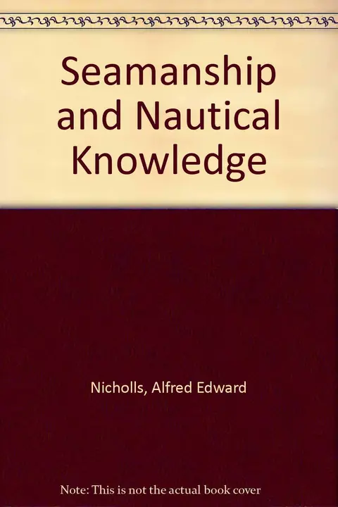 Cover of Seamanship and Nautical Knowledge
