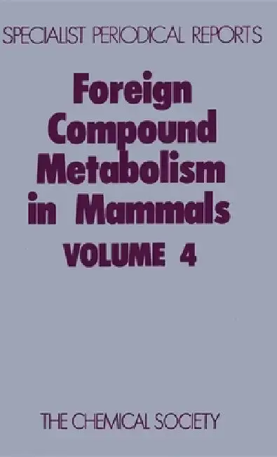 Cover of Foreign Compound Metabolism in Mammals