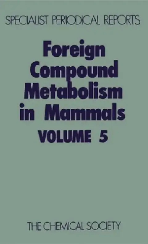 Cover of Foreign Compound Metabolism in Mammals