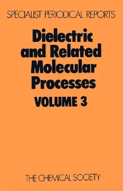 Cover of Dielectric and Related Molecular Processes