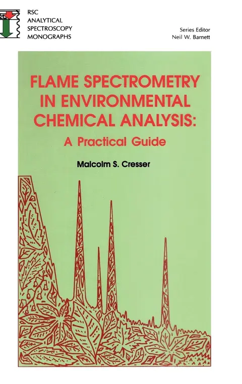 Cover of Flame Spectrometry in Environmental Chemical Analysis
