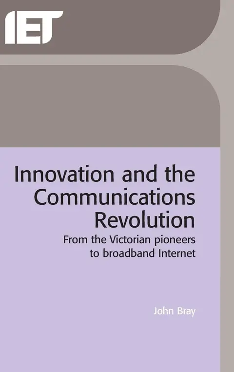 Cover of Innovation and the Communications Revolution
