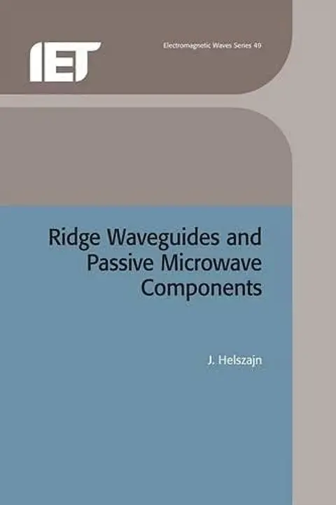 Cover of Ridge Waveguides and Passive Microwave Components
