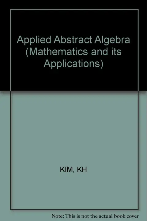 Cover of Kim Applied ∗abstract Algebra∗