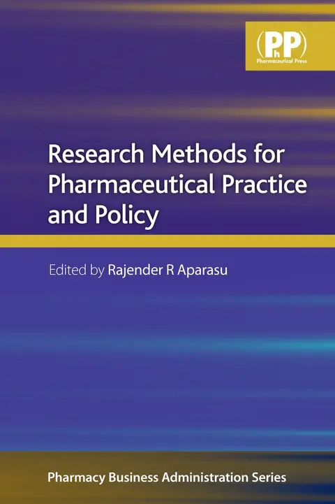 Cover of Research Methods for Pharmaceutical Practice and Policy