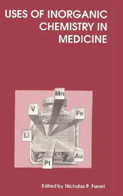 Cover of Uses of Inorganic Chemistry in Medicine
