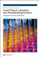 Cover of Good Clinical, Laboratory and Manufacturing Practices