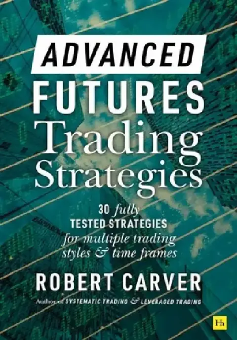 Cover of Advanced Futures Trading Strategies
