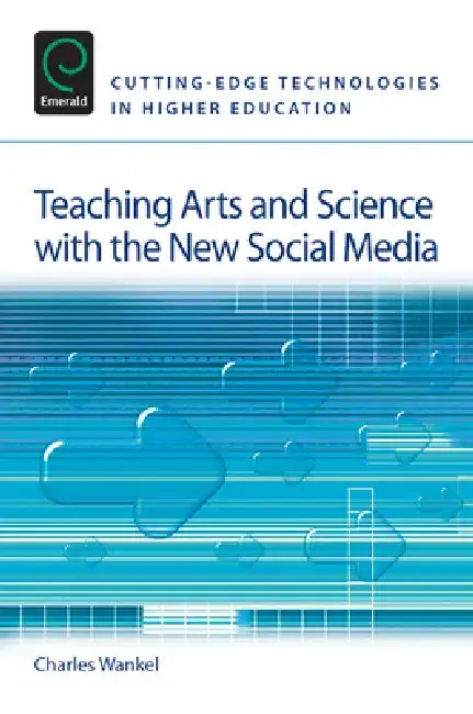 Cover of Teaching Arts and Science with the New Social Media