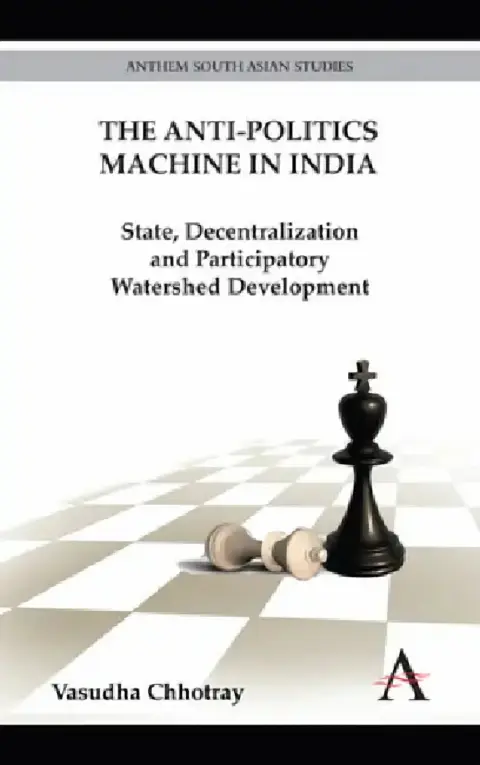Cover of The Anti-Politics Machine in India