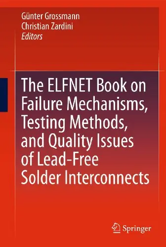 Cover of The ELFNET Book on Failure Mechanisms, Testing Methods, and Quality Issues of Lead-Free Solder Interconnects