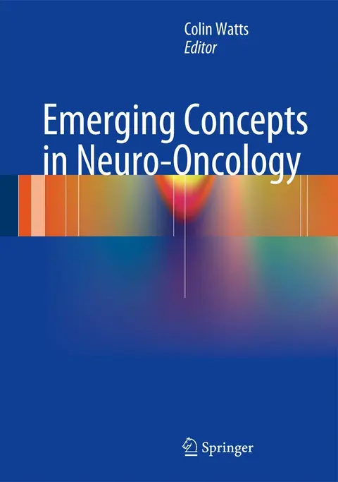 Cover of Emerging Concepts in Neuro-Oncology
