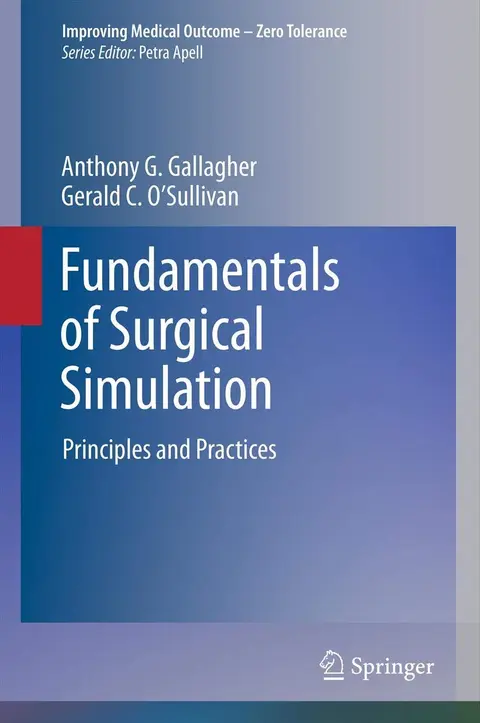 Cover of Fundamentals of Surgical Simulation Principles and Practices (hb 2011)