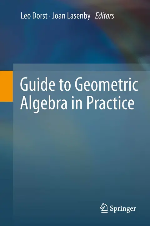 Cover of Guide to Geometric Algebra in Practice