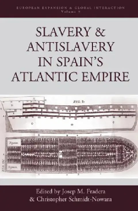 Cover of Slavery and Antislavery in Spain's Atlantic Empire