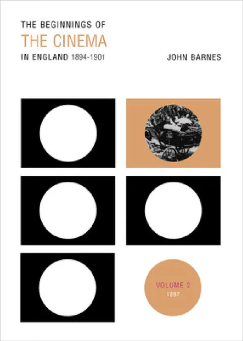 Cover of The Beginnings of the Cinema in England, 1894-1901