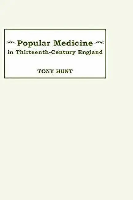 Cover of Popular Medicine in 13th-Century England